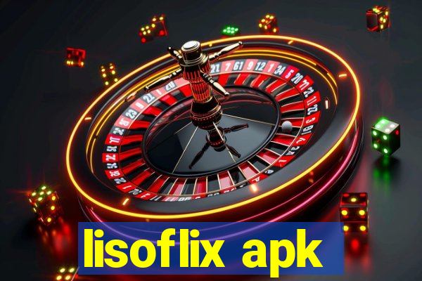 lisoflix apk